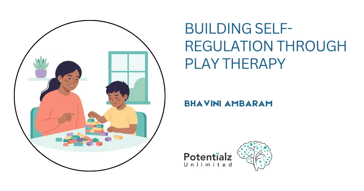 ADHD in Children: Building Self-Regulation Through Play Therapy