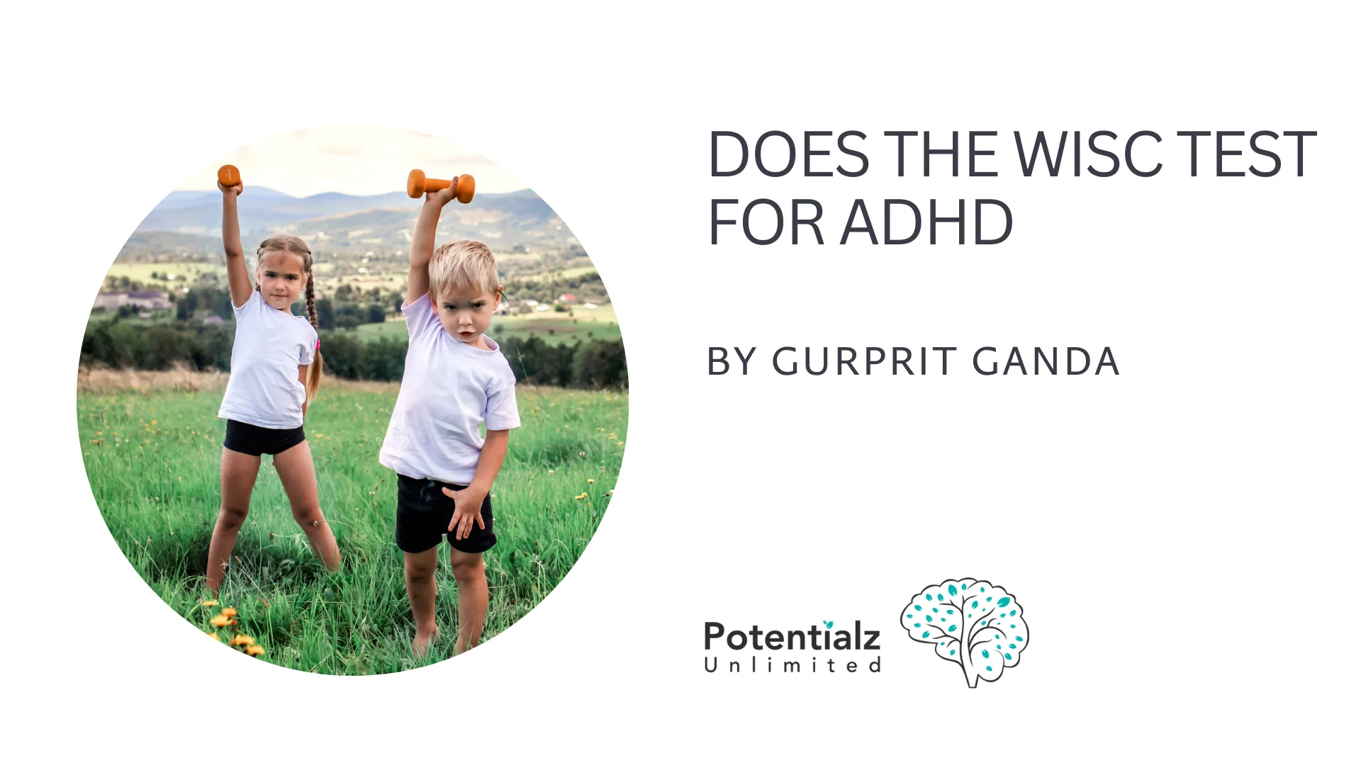 WISC Test for ADHD: What It Shows (and What It Doesn't)