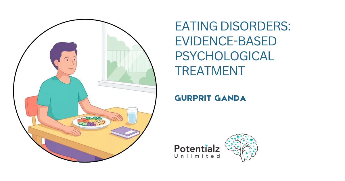 Eating Disorders: Evidence-Based Psychological Treatment in Bella Vista