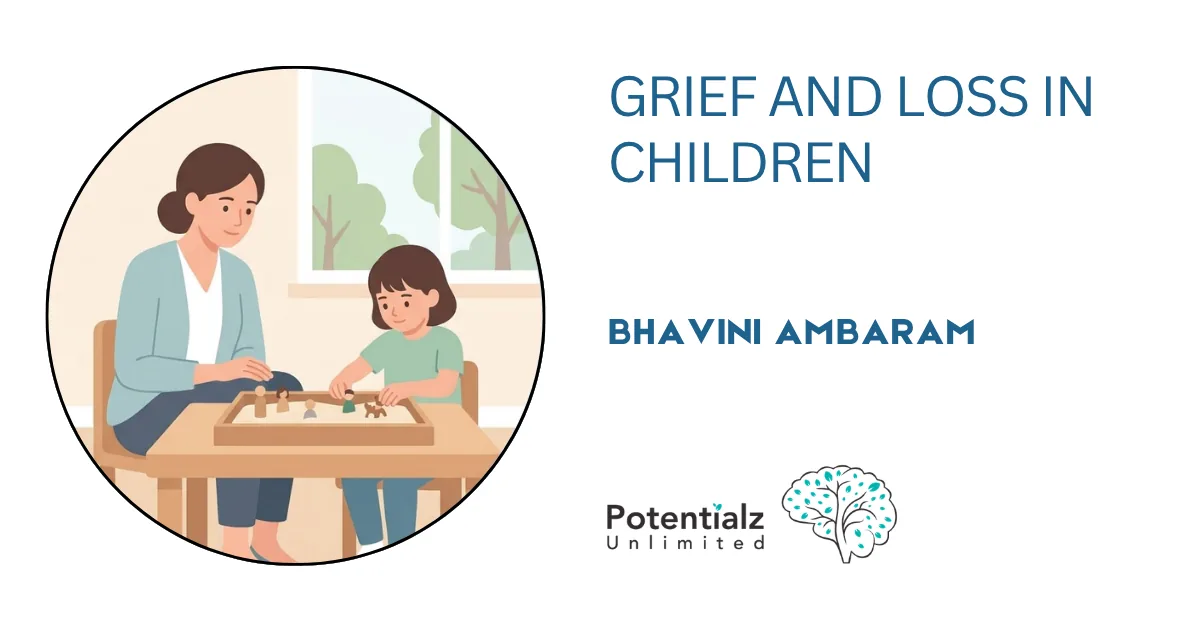 Grief and Loss in Children: How Play Therapy Supports Healing at Bella Vista