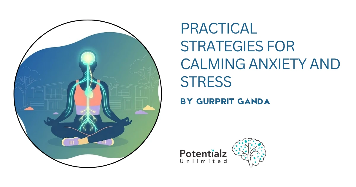 How to Regulate Your Nervous System: Practical Strategies for Calming Anxiety and Stress