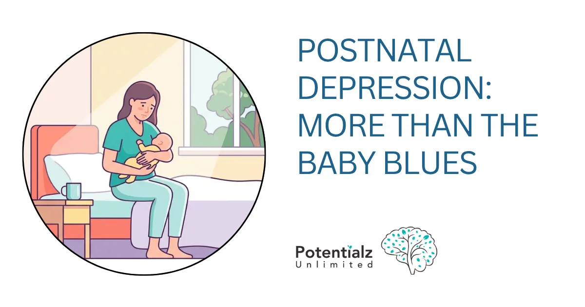 Postnatal Depression: More Than the Baby Blues — What Every New Parent Needs to Know