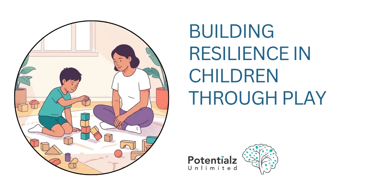 Building Resilience in Children Through Play